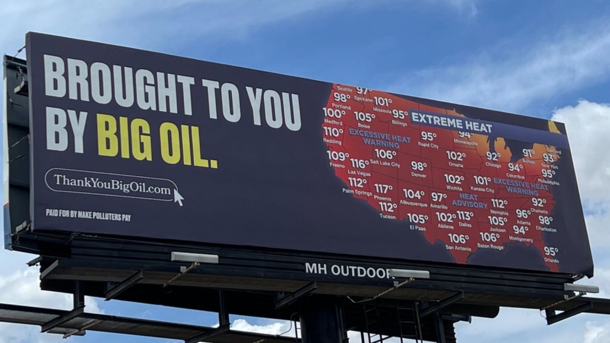 A billboard in Austin, Texas, blaming Big Oil for extreme heat.