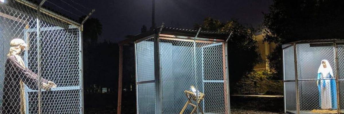 "It Is About Perseverance Against Cruelty": California Church's Nativity Scene Shows Holy Family Separated in Cages
