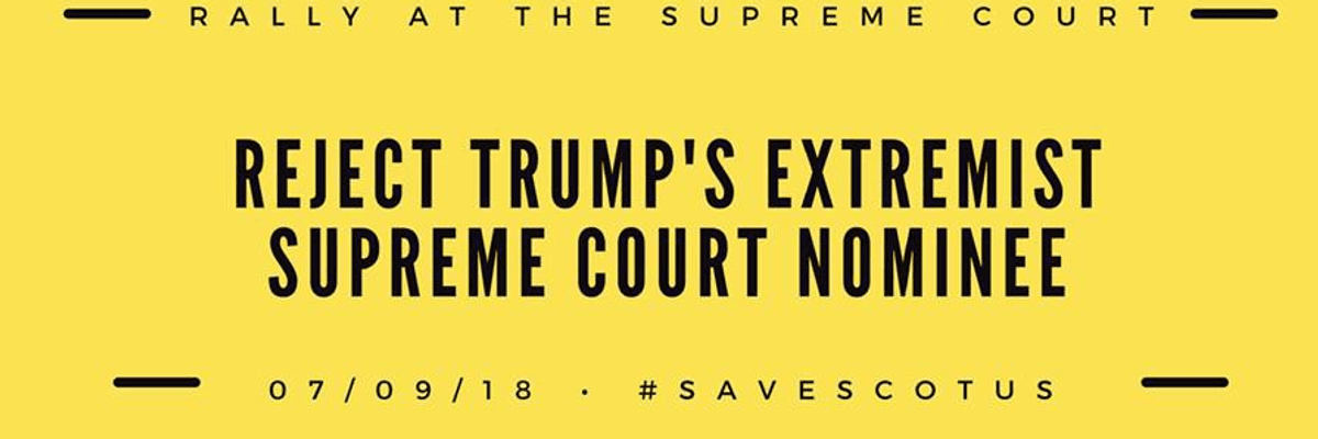 'Ready to Fight Back': Progressives Gear Up to Reject Trump's Extremist SCOTUS Pick