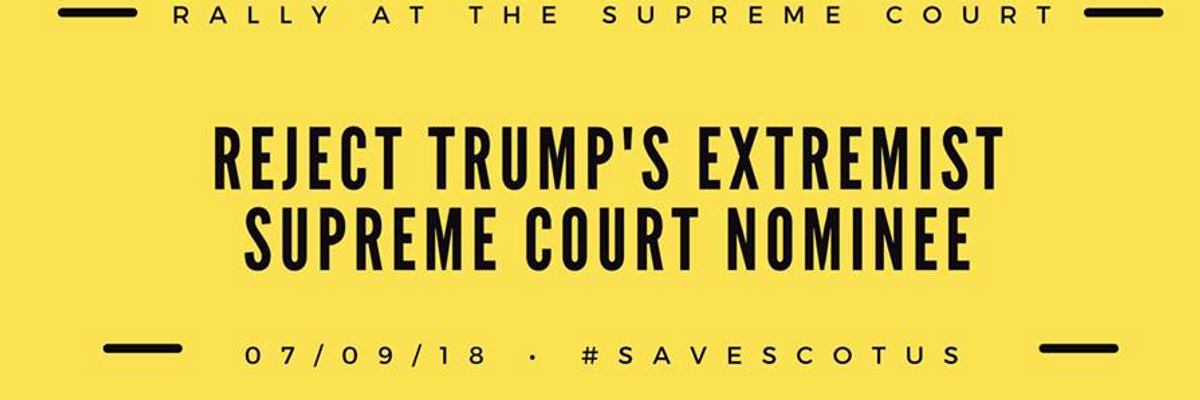 'Ready to Fight Back': Progressives Gear Up to Reject Trump's Extremist SCOTUS Pick