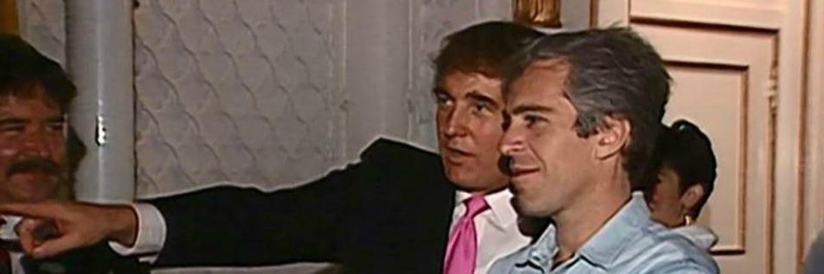 When It Comes to Plutocrats Like Epstein and Trump, Always Assume the Worst