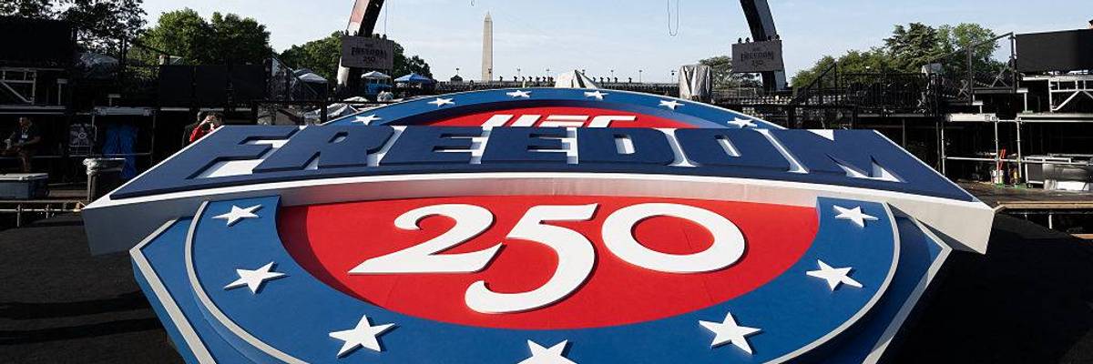 Money Flows Reveal 'Trumpified' 250th Celebration Rife With 'Grift, Self-Dealing, and Enriching Friends'