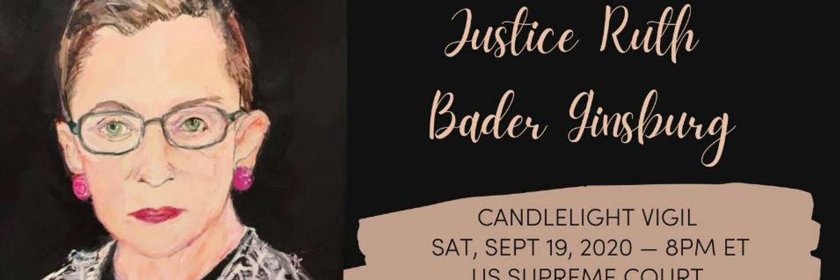 Groups Plan Vigil Outside Supreme Court and National Solidarity Events to Honor Ruth Bader Ginsburg