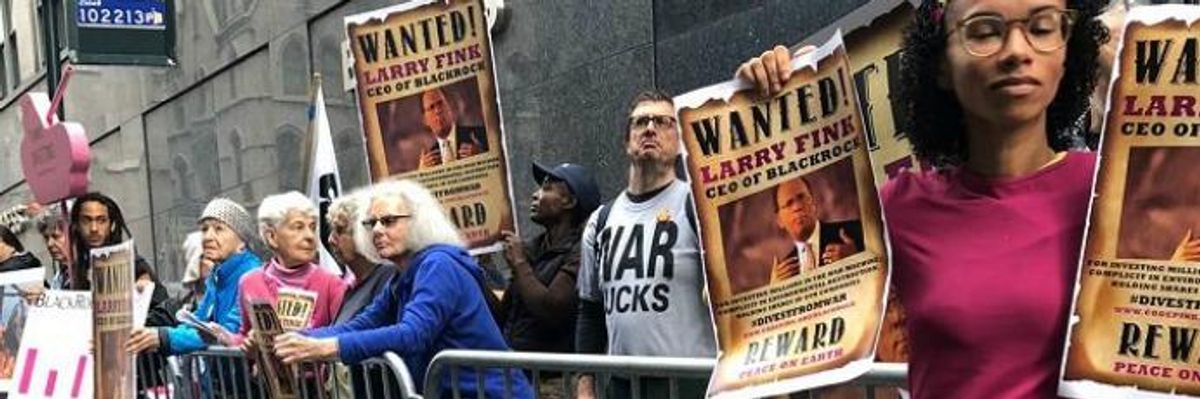 Finance Giant BlackRock Faces Activist Heat for Investing in the War Machine
