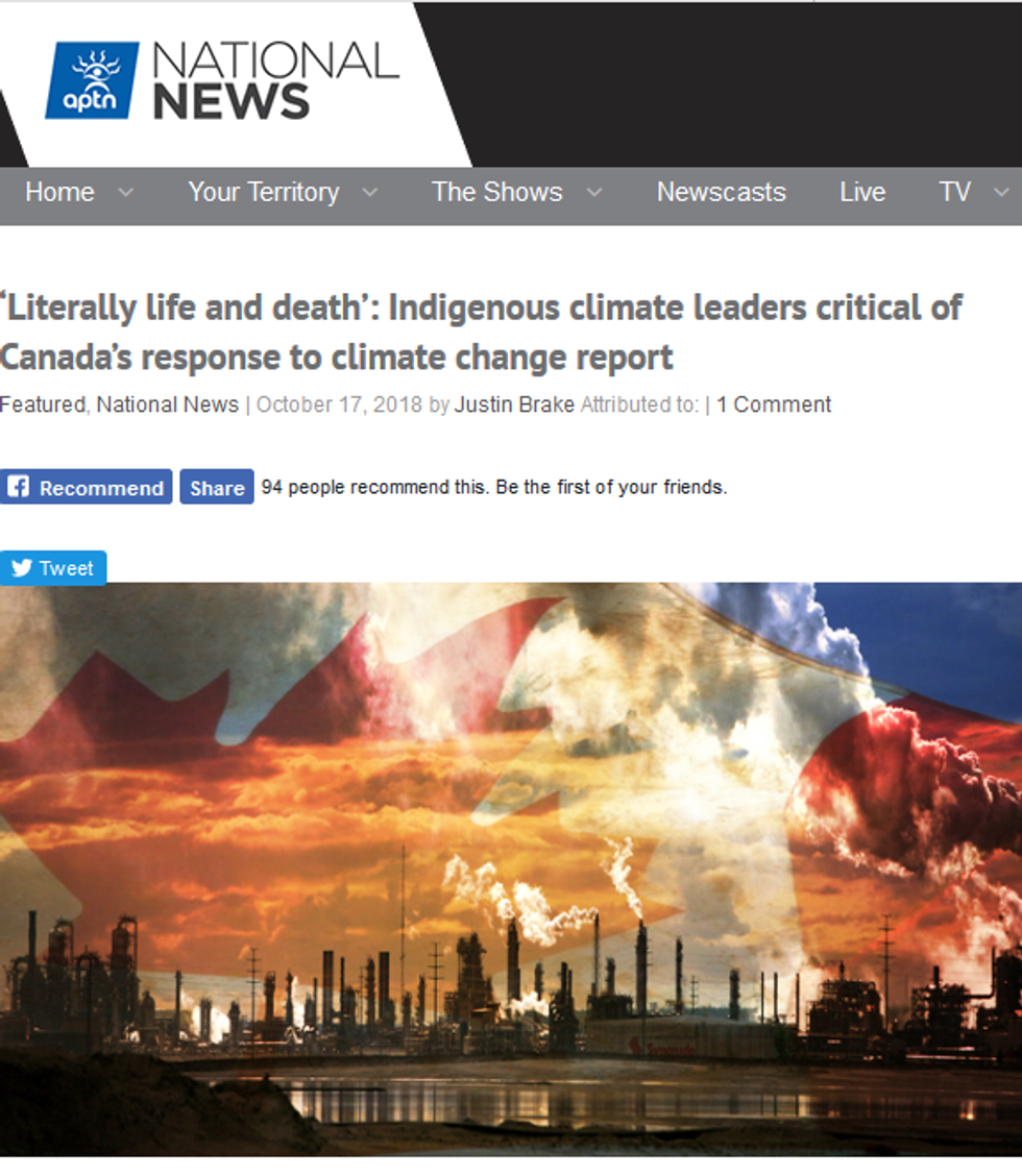 APTN: Home Your Territory The Shows Newscasts Live TV 'Literally life and death': Indigenous climate leaders critical of Canada's response to climate change report