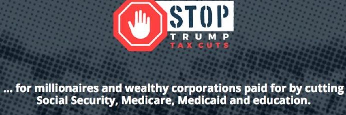 Progressive Armies Mobilize Against GOP Tax Cuts for Corporations and Wealthy