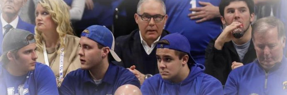 Scott Pruitt, Courtside Seats, Corruption, and--Oh, Yeah--the Destruction of the Planet