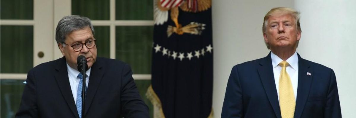 'Barr Must Go': Ethics Groups Demand Congress Impeach Attorney General for Using DOJ as 'Vehicle' to Advance Trump Reelection