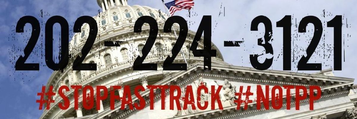 Make One More Call To Senators To Stop Fast Track