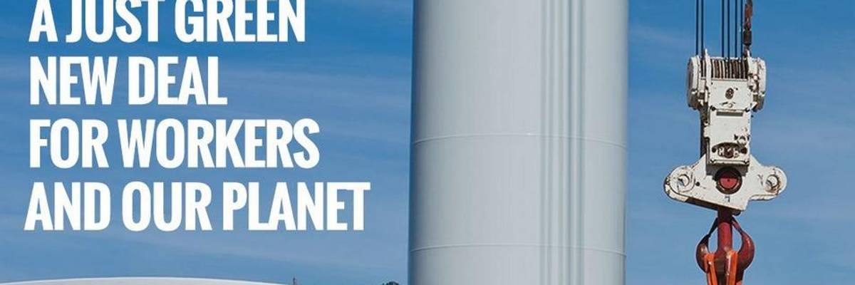'As World Teeters on Brink of Climate Catastrophe,' 600+ Groups Demand Congress Back Visionary Green New Deal