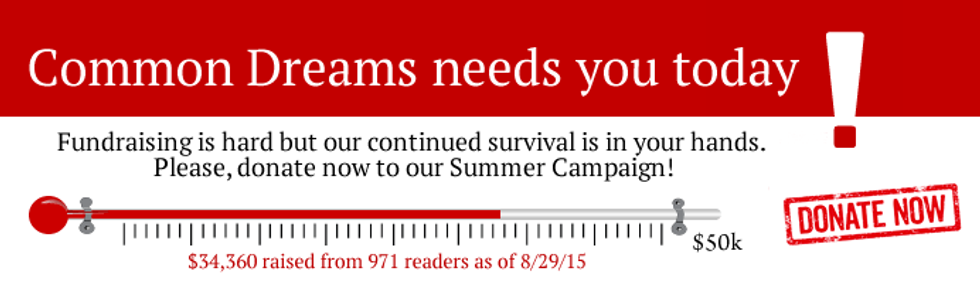 Common Dreams needs you today!