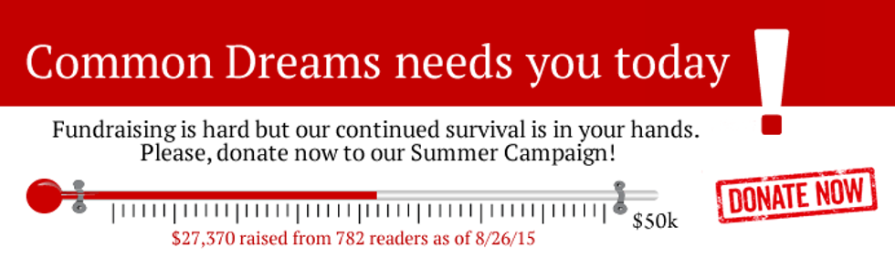 Common Dreams needs you today!