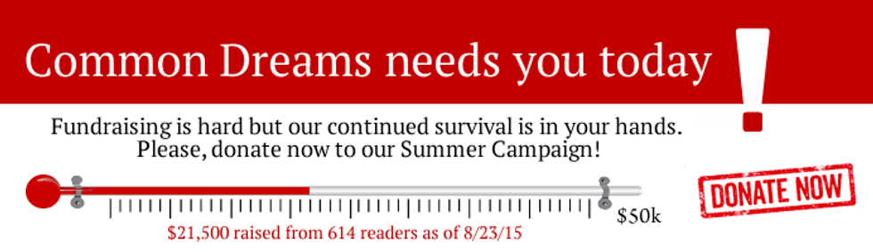 Common Dreams needs you today!