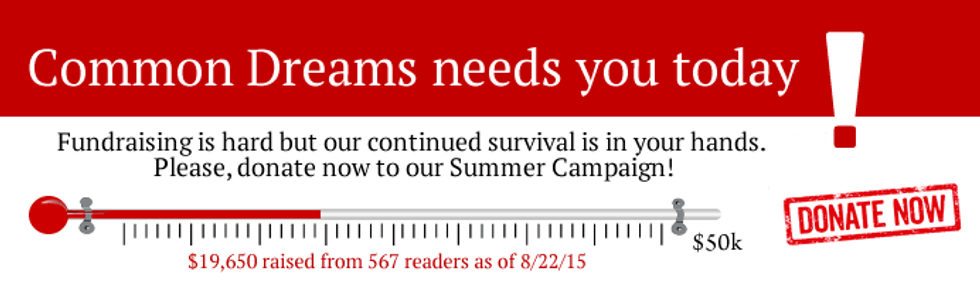 Common Dreams needs you today!