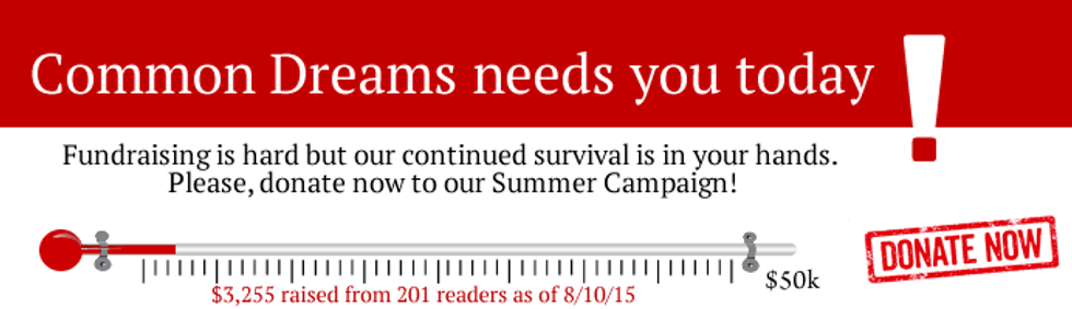 Common Dreams needs you today!