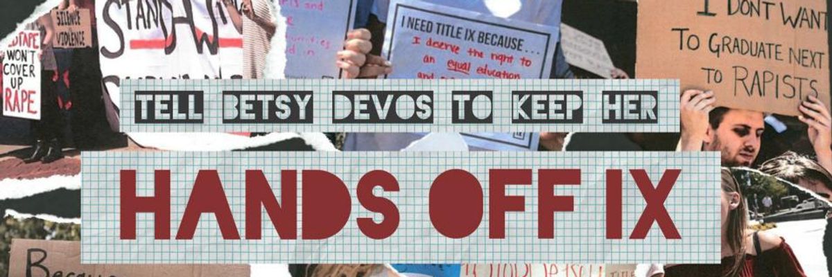 Critics Warn 'Heartless' New Rules by Betsy DeVos Will Encourage Schools to 'Be More Complicit in Sexual Violence'