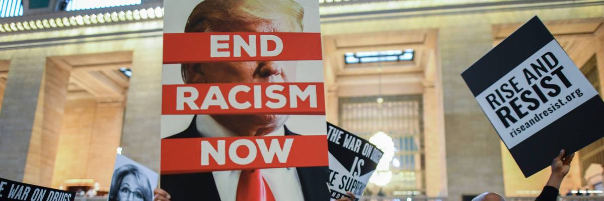End Racism Now / Trump Racist
