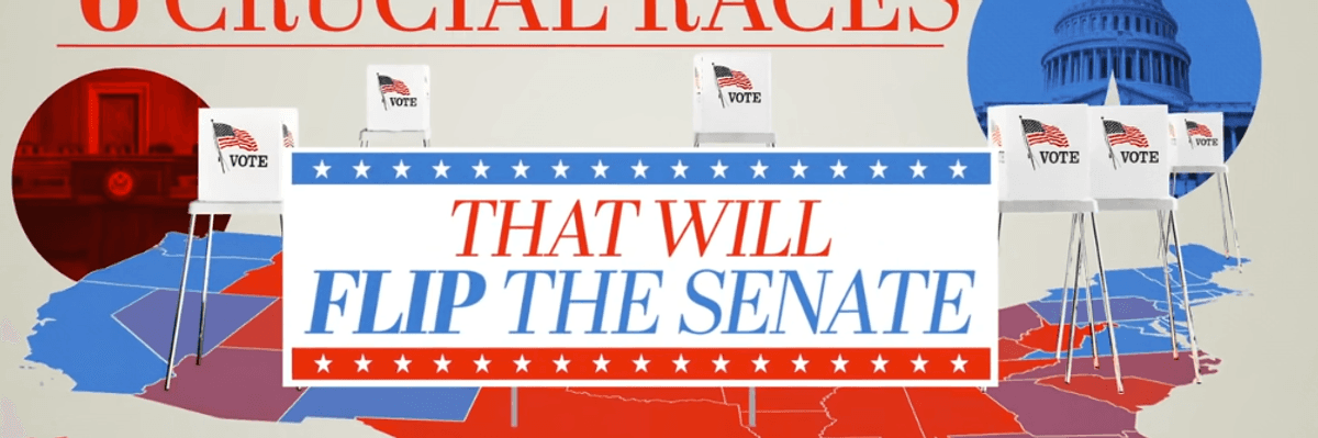 6 Crucial Races That Will Flip the Senate