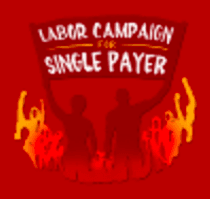 Labor Campaign For Single-Payer Health Care