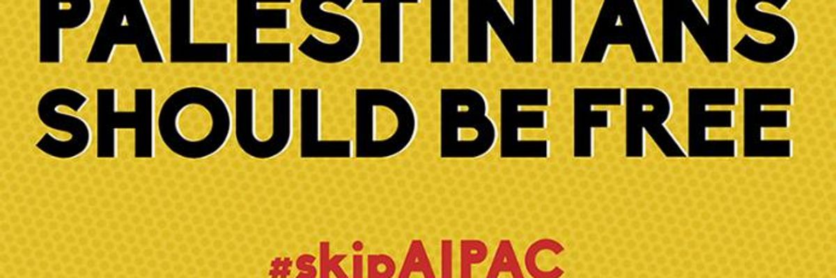 As 2020 Democrats Steer Clear, Progressive Groups Urge Pelosi and Schumer to #SkipAIPAC