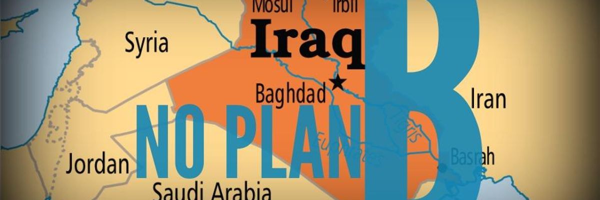 What If There Is No Plan B for Iraq?