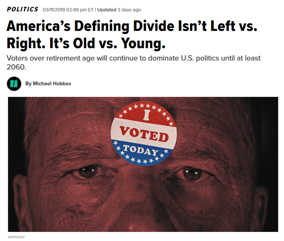 HuffPost: America's Defining Divide Isn't Left vs. Right. It's Old vs. Young.