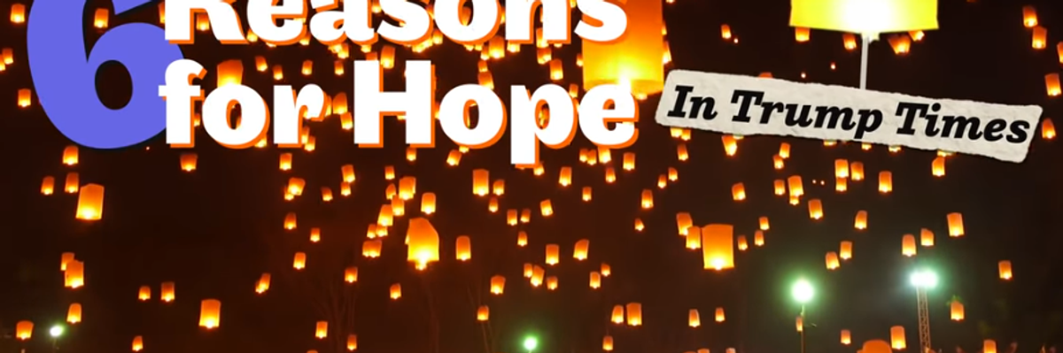 6 Reasons for Hope in Trump Times