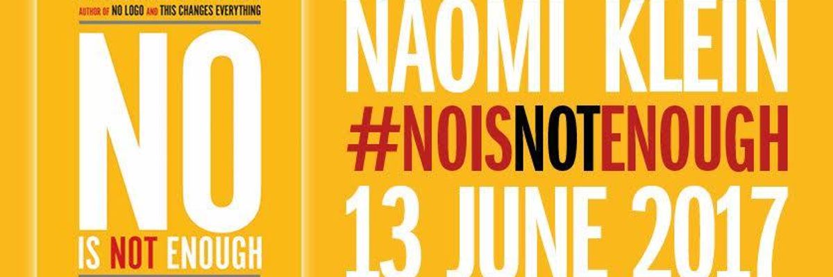 'No Is Not Enough': Naomi Klein Writing Anti-Trump Blueprint for 'Shock Resistance'