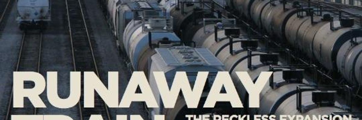 'Runaway Oil Trains': A Metaphor for Our Fossil Fuel Failure