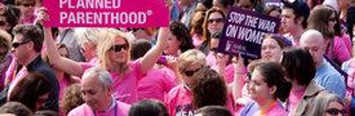 Anti-Choice Bullying in Congress Threatens Planned Parenthood Cancer Programs