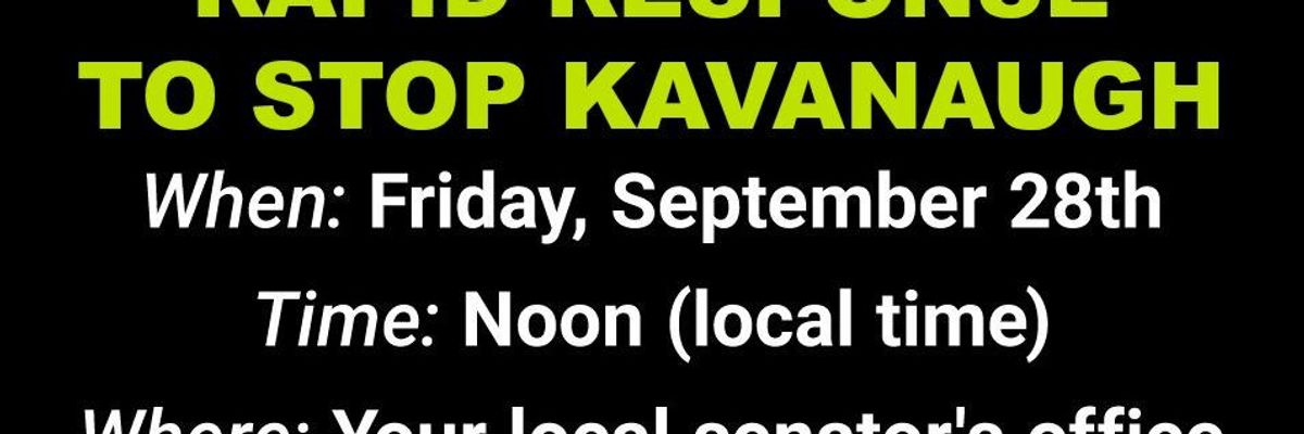 'Time to Fight': Emergency Mobilizations at Senate Offices Nationwide on Friday to Stop Kavanaugh