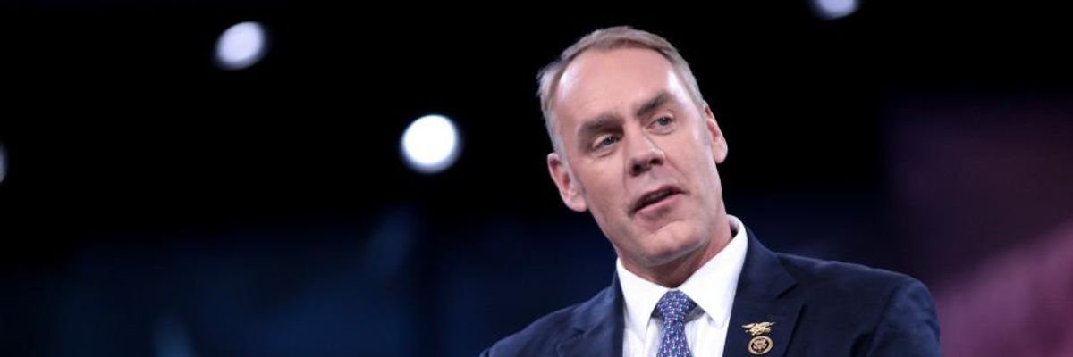 Exploiting Climate-Fueled Disasters on Behalf of Logging Industry, Zinke Pilloried for Blaming Wildfires on 'Radical Environmentalists'