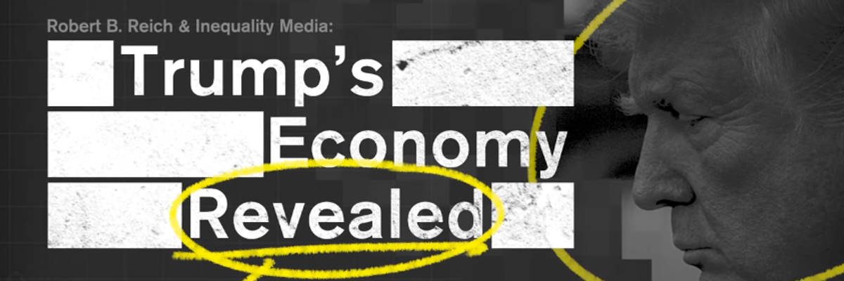Trump's Economy Leaves Working People Behind. Here Are the Receipts.