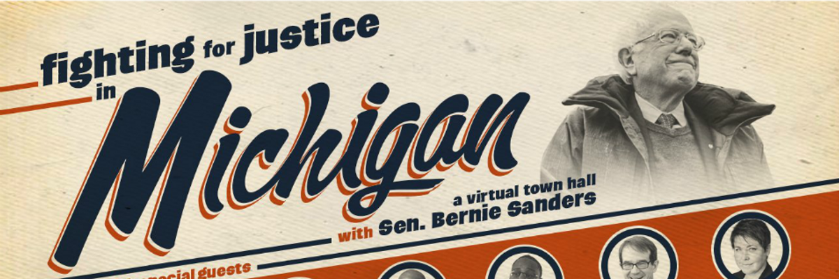 WATCH: Bernie Sanders Hosts 'Fighting for Justice in Michigan' Town Hall With Rashida Tlaib