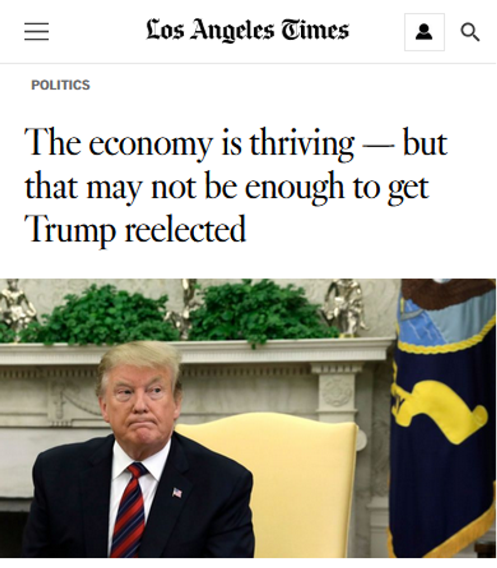LAT: The economy is thriving -- but that may not be enough to get Trump reelected