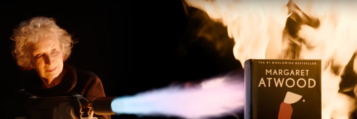 Margaret Atwood attempts to light flame-resistant Handmaid's Tale on fire