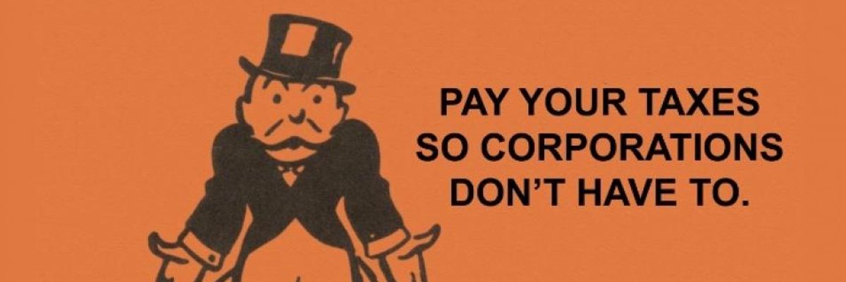 Monopoly card that reads: "Pay Your Taxes So Corporations Don't Have To"