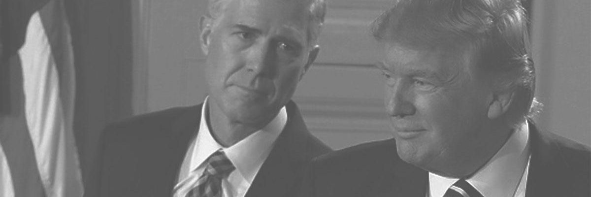 Neil Gorsuch and Donald Trump