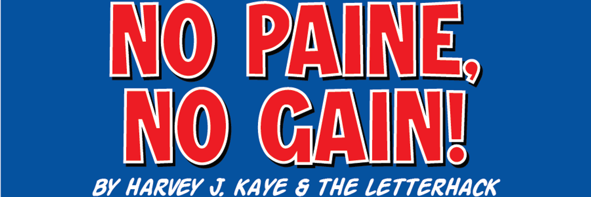 NO (Thomas) PAINE, NO GAIN (cartoon header)