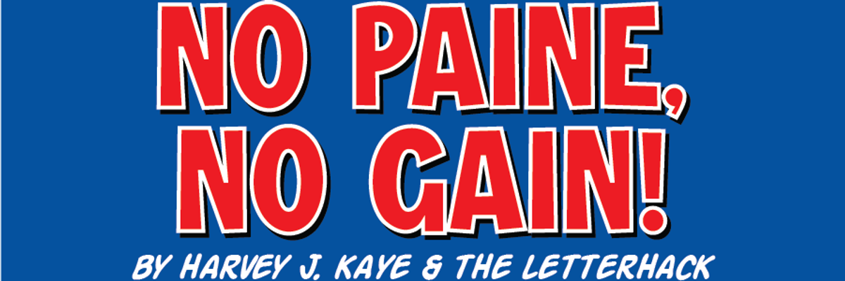 NO (Thomas) PAINE, NO GAIN (cartoon header)