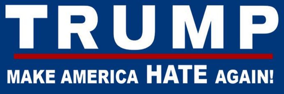 Making America Hate Again