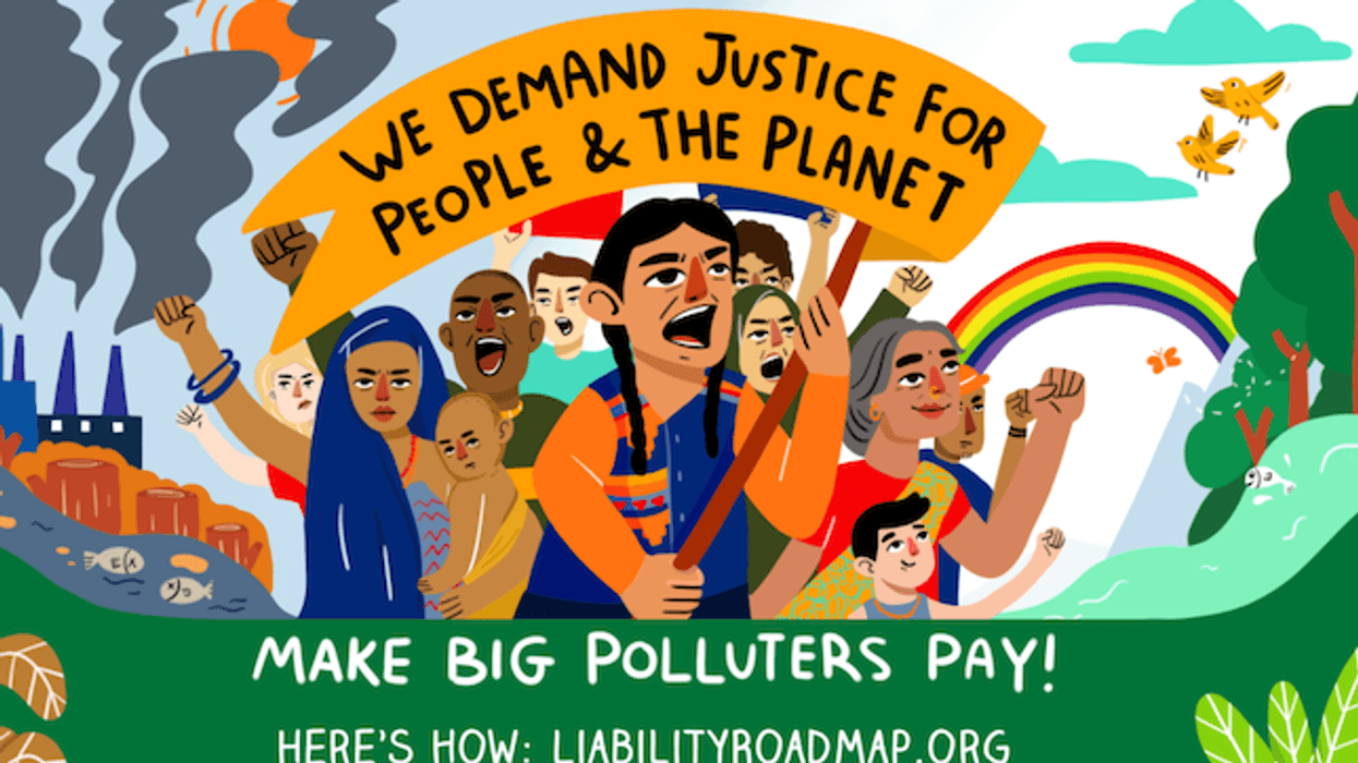 Global Coalition Issues Liability 'Roadmap' to Make Big Corporate Polluters Pay for Planetary Harm