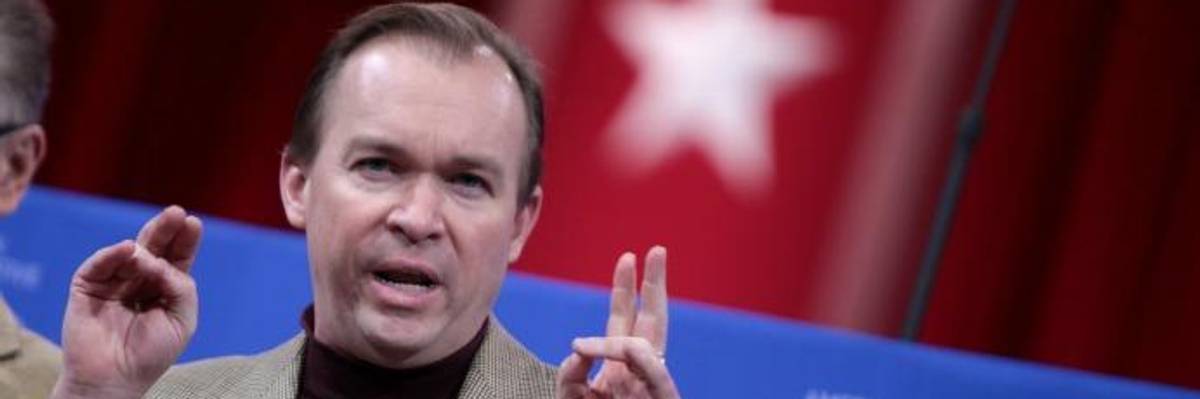 Forget Consumer Protection. Under Trump-Appointed Mulvaney, CFPB Is About Deregulation