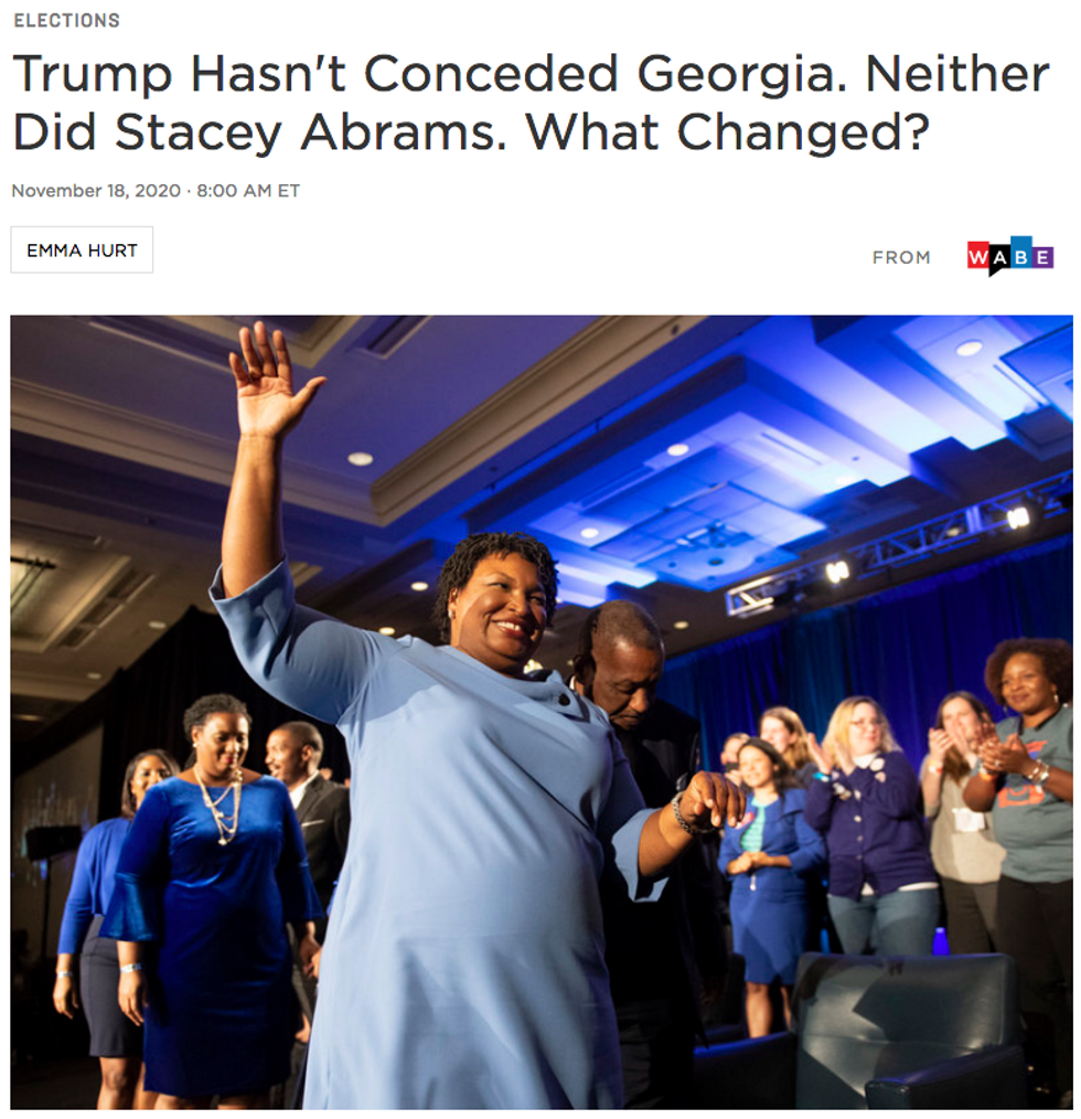NPR: Trump Hasn't Conceded Georgia. Neither Did Stacey Abrams. What Changed?