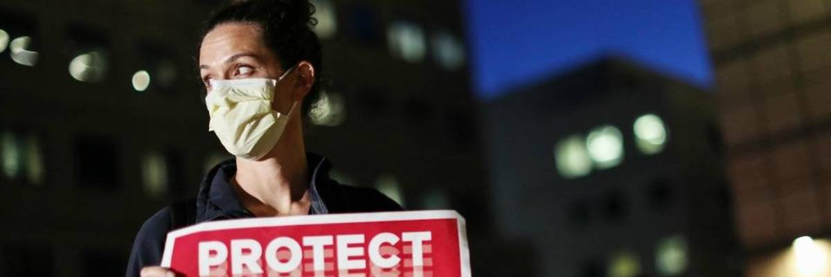 'When We Are Infected No One Is Safe': Nurses Nationwide Protest Over Lack of Coronavirus Protective Equipment