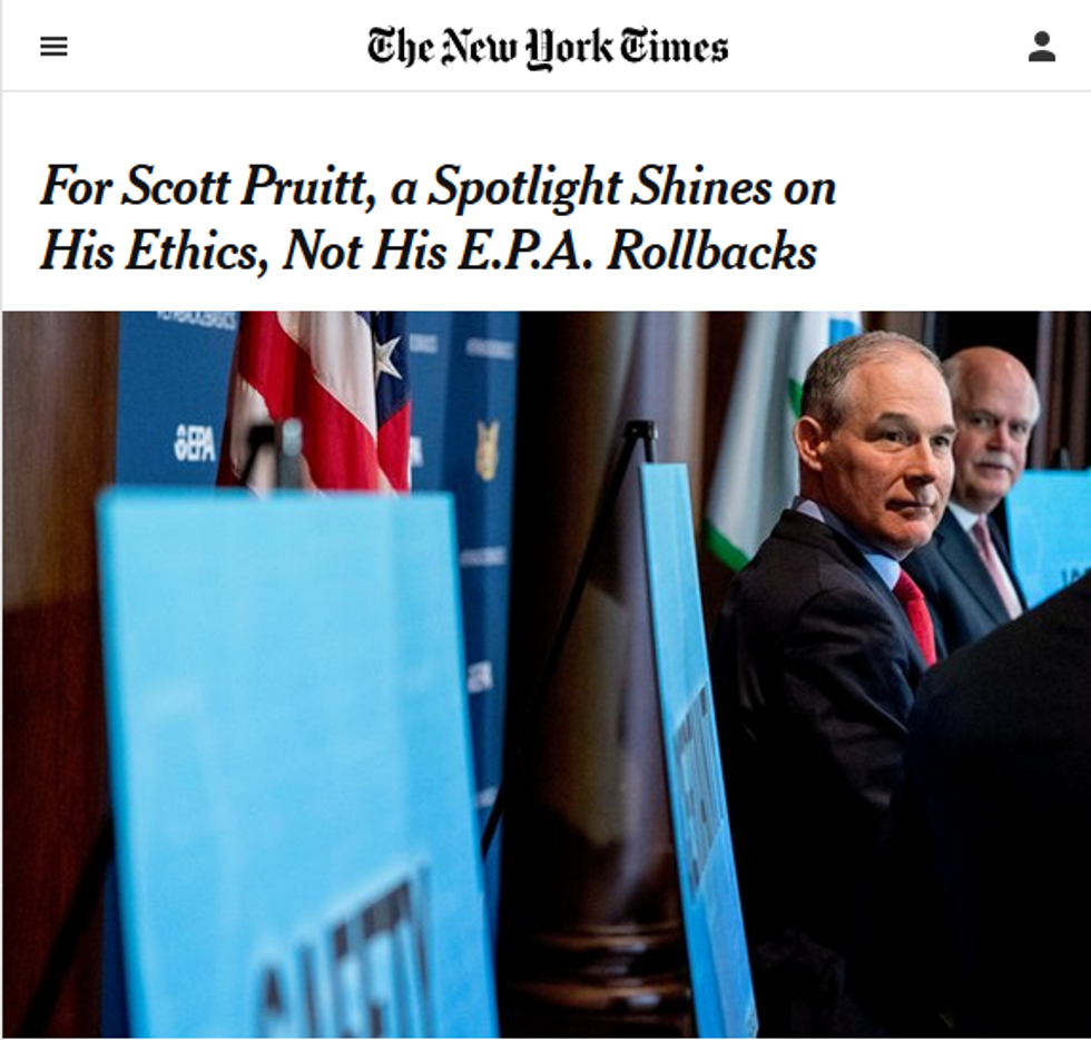 NYT: For Scott Pruitt, a Spotlight Shines on His Ethics, Not His E.P.A. Rollbacks
