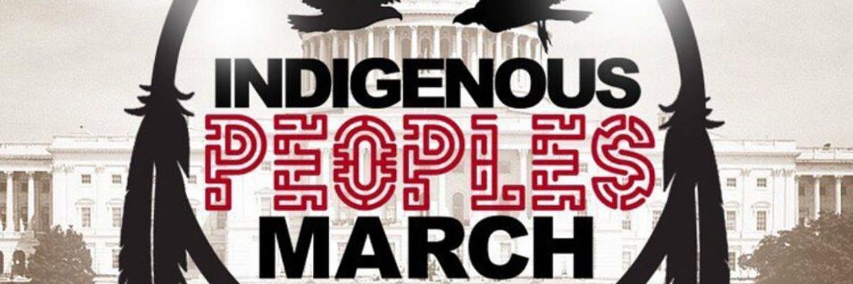 First-Ever Indigenous Peoples March Will Fight Against Injustices Faced Across the Globe