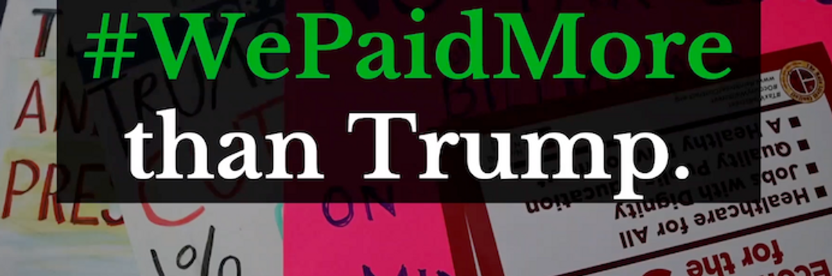 Progressive Groups Launch New Campaign to Remind Americans 'We Paid More' in Taxes Than Trump