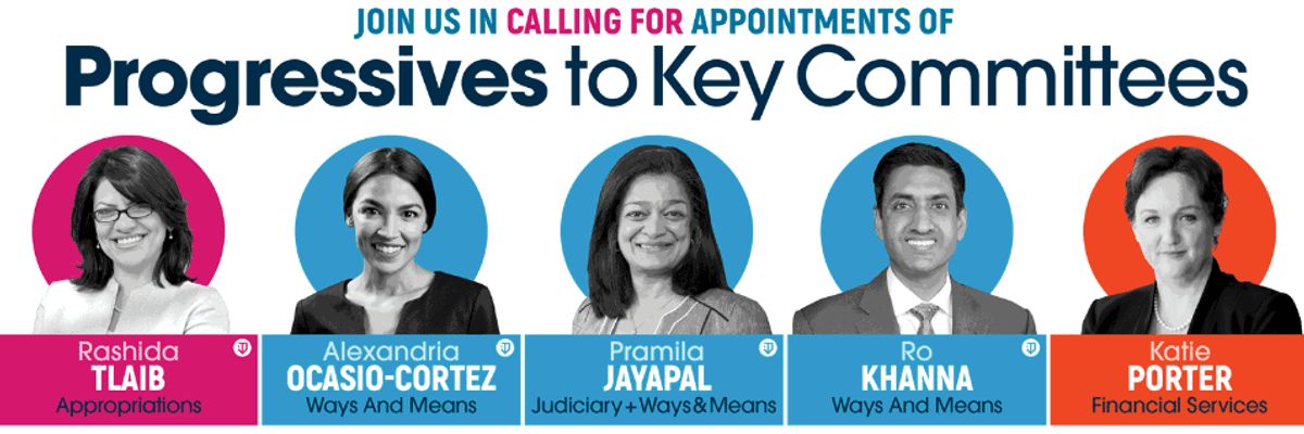 Campaign Calls on Pelosi to Appoint Progressives in Key Roles to Fight for People and Not Corporate Donors
