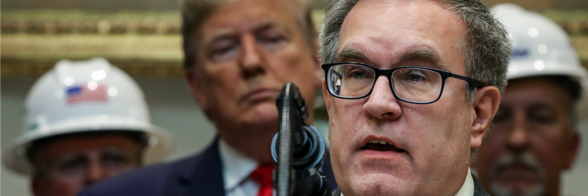 Trump EPA Chief Lays Out Vision for Agency Critics Warn Would Create 'Apocalyptic, Devastated Planet'